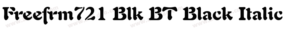 Freefrm721 Blk BT Black Italic字体转换